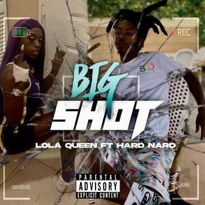 Big Shot (feat. Hard Nard) (Explicit)