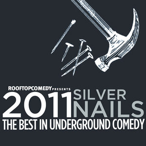 The Best Underground Stand-Up Comics 2011 - Silver Nails