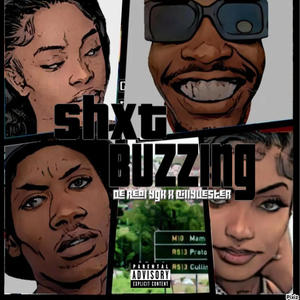 Shxt Buzzing (feat. Cillyvester & Nxmeless kxng) [Explicit]