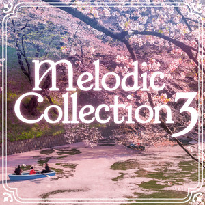 Melodic Collection3