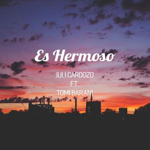 Es Hermoso (feat. Tomi Barani)