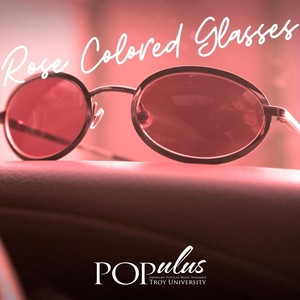 Rose Colored Glasses