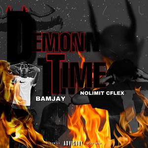 Demon Time (feat. Bamjay) [Explicit]