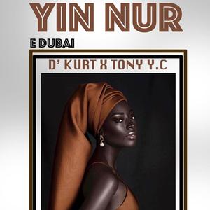 Yin Nur E Dubai (feat. Tony Y.C)