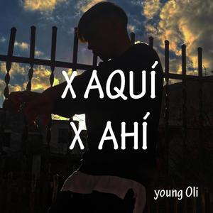 X Aquí o X Ahí (Explicit)