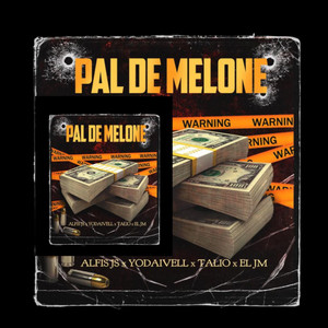 Pal De Melone (feat. AdrianRD, EL JM EN LA CASA & YODAIVELL READY)