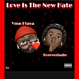 Love Is The New Hate (Explicit)