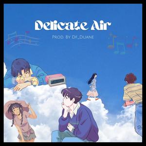 Delicate Air