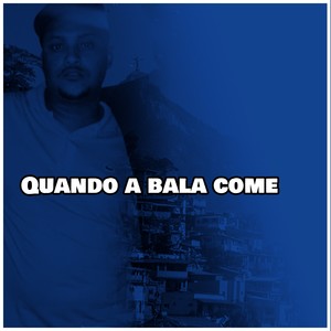 Quando a bala come (Explicit)