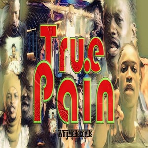 True Pain (2025 Remastered Version|Explicit)