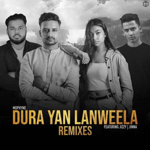 Dura Yan Lanweela Remixes