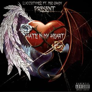 Hate In My Heart (Explicit)