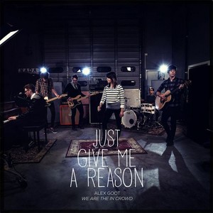 Just Give Me a Reason