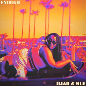 Enough (Explicit)