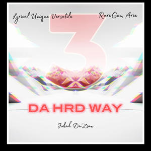 3 Da Hrd Way (Explicit)