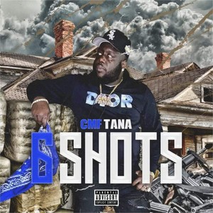 6 Shots (Explicit)