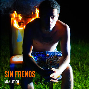 Sin Frenos (Explicit)