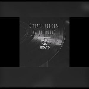 Gyrate riddim (Instrumental)