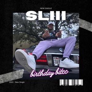 Birthday Bitcc (feat. Sliii)