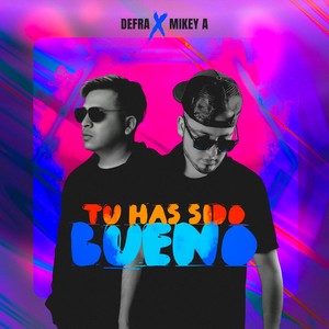 Defra - Tu Has Sido Bueno