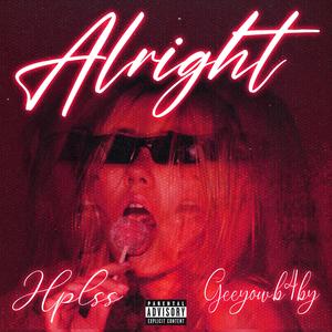 alright (feat. Geeyow.b4by) (Explicit)