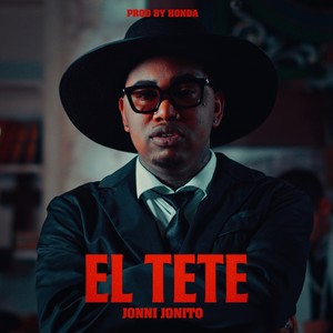 El Tete (Explicit)
