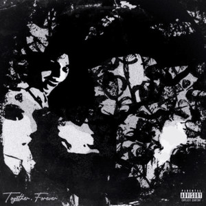 Together, Forever (Explicit)