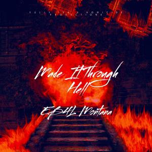 Made It Through Hell (Explicit)