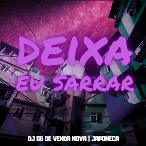 Deixa Eu Sarrar (Explicit)