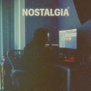 Nostalgia (Explicit)