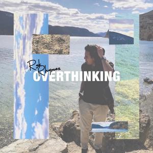 Overthinking