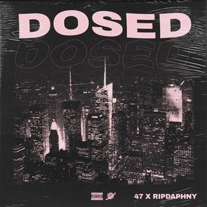 Dosed (Explicit)