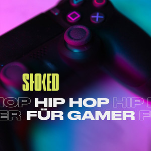 Hip Hop für Gamer by STOKED (Explicit)