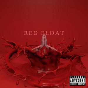 Red Float (feat. Cloved) (Explicit)