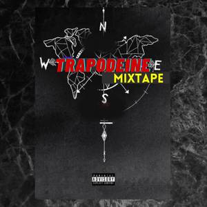 Trapodeine Mixtape (Explicit)