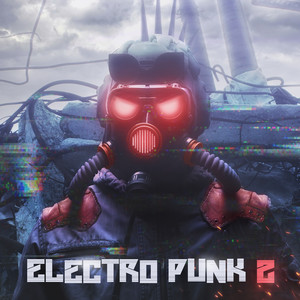 Electro Punk 2 (Explicit)