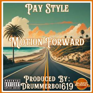MOTION FORWARD (feat. PAY STYLE) (Explicit)