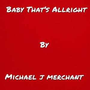 Baby That's Allright