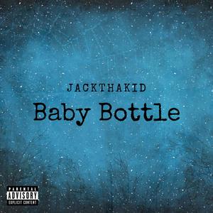 Baby Bottle (Explicit)