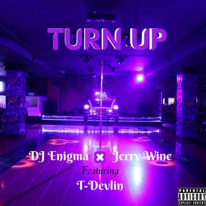 Turn Up (feat. T-Devlin) [Explicit]