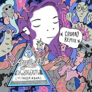 Daydream[feat. Faheem & Blair]