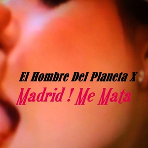 Madrid me mata