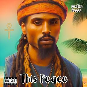 This Peace (feat. KJ Focus) (Explicit)