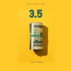 3.5(feat. T Raw) (Explicit)