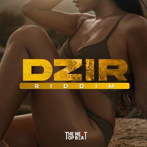 DZIR RIDDIM