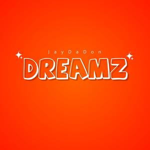 Dreamz (Explicit)