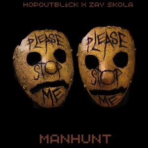 Manhunt (feat. Zay Skola) [Explicit]