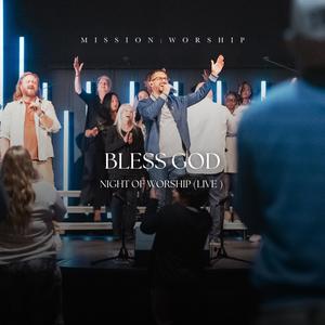 Bless God: Night of Worship (LIVE)