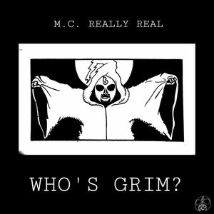 Who's Grim? (Explicit)