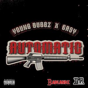 Automatic (feat. Young Bubbz) [Explicit]